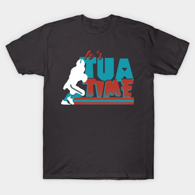 It’s Tua Time T-Shirt by Gimmickbydesign